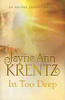 Jayne Ann Krentz / In Too Deep (Large Paperback)