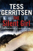 Tess Gerritsen / The Silent Girl ( Rizzoli & Isles Series - Book 9)  (Large Paperback)