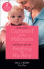 Mills & Boon / True Love / 2 in 1 / Captivated by the Millionaire / Anything for His Baby