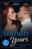 Mills & Boon / 3 in 1 / Sinfully Yours: The Unexpected Lover