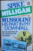 Spike Milligan - Mussolini - His Part in my Downfall - Vintage PB 2009 ( Originally 1978)