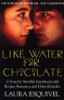 Laura Esauivel / Like Water for Chocolate