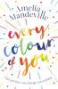 Amelia Mandeville / Every Colour of You (Large Paperback)