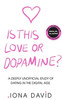 Iona David / Is This Love or Dopamine? (Hardback)