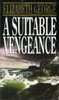 Elizabeth George / A Suitable Vengeance
