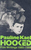 Pauline Kael / Hooked: Film Writings 1985-1988 (Large Paperback)
