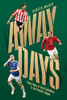 Gareth Maher / Away Days: Thirty Years of Irish Footballers in the Premier League (Large Paperback)