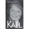 Pauline Kael / Movie Love: Film Writings, 1988-1991 (Large Paperback)