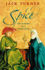 Jack Turner / Spice : The History of a Temptation (Large Paperback)