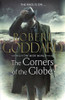 Robert Goddard / The Corners of the Globe (Hardback)