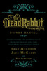 Sean Muldoon, Jack McGarry / The Dead Rabbit Drinks Manual: Secret Recipes and Barroom Tales from Two Belfast Boys Who Conquered the Cocktail World (Hardback)
