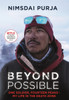 Nimsdai Purja / Beyond Possible: One Soldier, Fourteen Peaks — My Life In The Death Zone (Hardback)