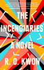 R.O. Kwon / The Incendiaries (Hardback)