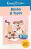 Enid Blyton / Bimbo & Topsy