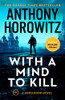 Anthony Horowitz / With a Mind to Kill