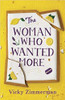 Vicky Zimmerman / The Woman Who Wanted More