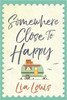 Lia Louis / Somewhere Close to Happy (Hardback)