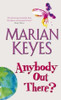 Marian Keyes / Anybody Out There? (Hardback).