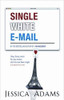 Jessica Adams / Single White E-mail