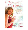 Claire Allan / It's Got to be Perfect (Large Paperback)