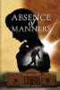 Jeannie Morgan / Absence of Manners (Large Paperback)