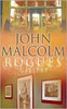 John Malcolm / Rogues' Gallery (Hardback)