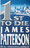 James Patterson / 1st To Die ( Women's Murder Club Series - Book 1)