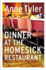 Anne Tyler / Dinner at the Homesick Restaurant