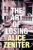 Alice Zeniter / The Art of Losing (Large Paperback)