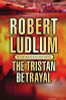 Robert Ludlum / The Tristan Betrayal (Large Paperback)