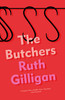 Ruth Gilligan / The Butchers (Large Paperback)