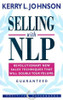 Kerry L. Johnson / Selling with NLP: New Techniques That Will Double Your Sales Volume (Large Paperback)