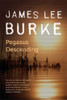 James Lee Burke / Pegasus Descending (Large Paperback) ( Dave Robicheaux Series )