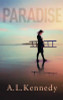 A.L. Kennedy / Paradise (Hardback)