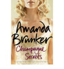 Amanda Brunker / Champagne Secrets (Large Paperback)