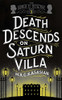 M.R.C. Kasasian / Death Descends on Saturn Villa (Hardback)