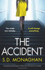 S.D. Monaghan / The Accident