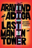 Aravind Adiga / Last Man in Tower (Large Paperback)