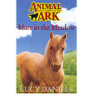 Lucy Daniels / Animal Ark: Mare in the Meadow