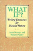 Anne Bernays, Pamela Painter / What If?: Writing Exercises for Fiction Writers (Large Paperback)