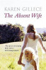 Karen Gillece / The Absent Wife (Large Paperback)