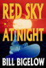 Bill Bigelow / Red Sky At Night (Large Paperback)