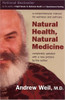 Andrew Weil / Natural Health, Natural Medicine: A Comprehensive Manual for Wellness and Self-Care (Large Paperback)