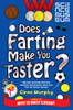 Glenn Murphy / Does Farting Make You Faster : And other incredibly important questions and answers about sport from the Science Museum