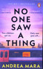 Andrea Mara / No One Saw a Thing