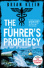 Brian Klein / The Fuhrer's Prophecy ( Reich Trilogy - Book 2 )