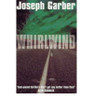 Joseph Garber / Whirlwind (Large Paperback)