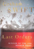 Graham Swift / Last Orders - Booker Prize Winner, 1996