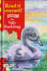 Ladybird / Read it Yourself: The Ugly Duckling (Level 1) Ladybird / Read it Yourself: The Ugly Duckling (Level 1)