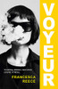 Francesca Reece / Voyeur (Large Paperback)